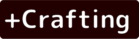 +Crafting